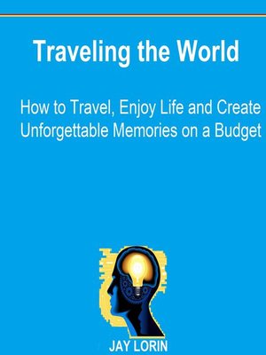 cover image of Traveling the World